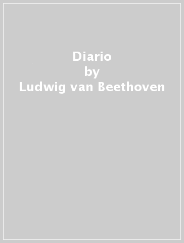 Diario - Ludwig van Beethoven