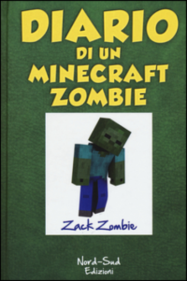 Diario di un Minecraft Zombie. 1: Una sfida da paura - Zack Zombie