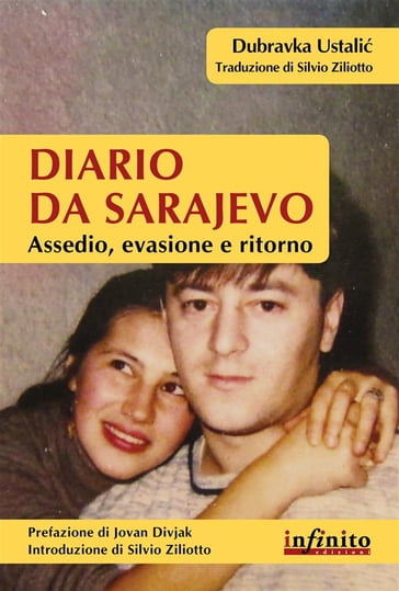 Diario da Sarajevo - Dubravka Ustali - Jovan Divjak - Silvio Ziliotto