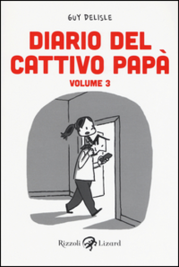 Diario del cattivo papà. 3. - Guy Delisle