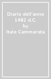 Diario dell anno 1482 d.C.