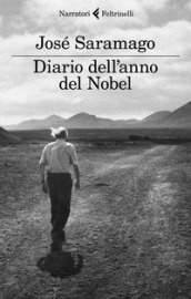 Diario dell anno del Nobel. L ultimo quaderno di Lanzarote