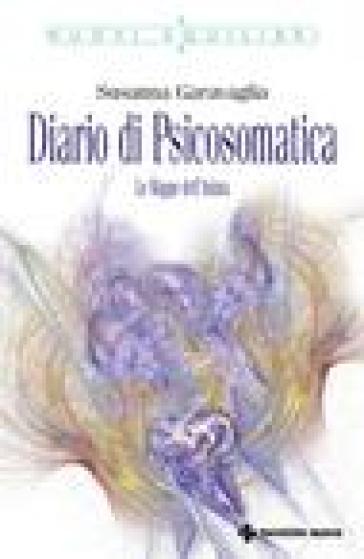 Diario di psicosomatica - Susanna Garavaglia