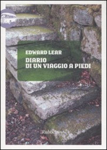 Diario di un viaggio a piedi - Edward Lear