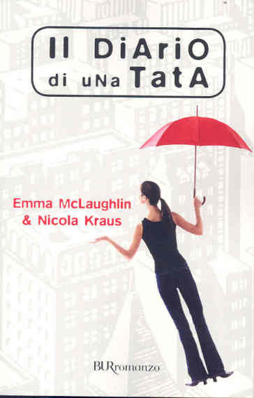 Diario di una tata (Il) - Emma McLaughlin - Nicola Kraus