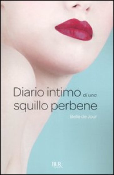 Diario intimo di una squillo perbene - Belle de Jour