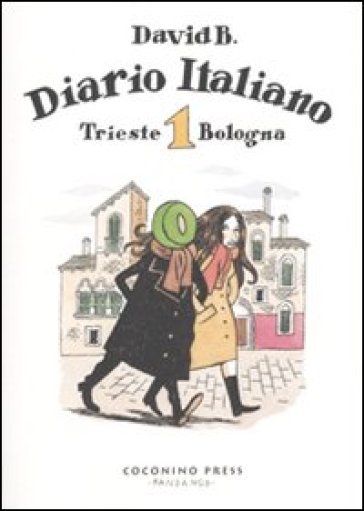 Diario italiano. 1: Trieste-Bologna - B. David