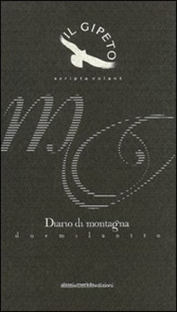 Diario di montagna. Scripta volant - Luciano Violante