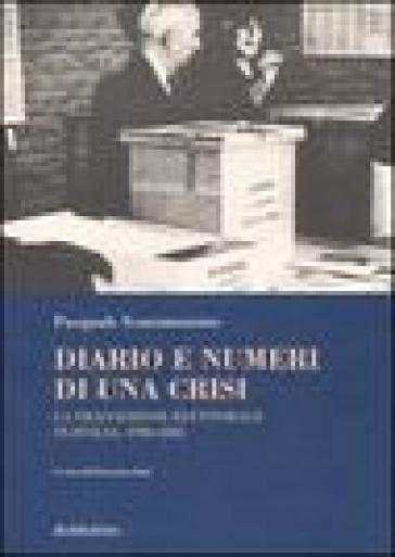 Diario e numeri di una crisi. La transizione elettorale in Italia 1990-2001 - Pasquale Scaramozzino