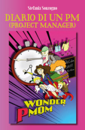 Diario segreto di un PM (Project Manager)