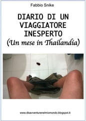 Diario di un viaggiatore inesperto (Un mese in Thailandia)