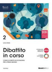 Dibattito in corso. Per le Scuole superiori. Con e-book. Con espansione online. Vol. 2