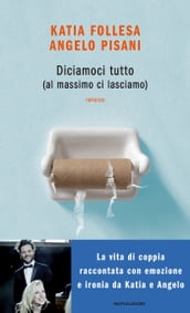 Diciamoci tutto