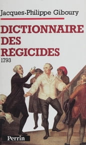 Dictionnaire des régicides (1793)