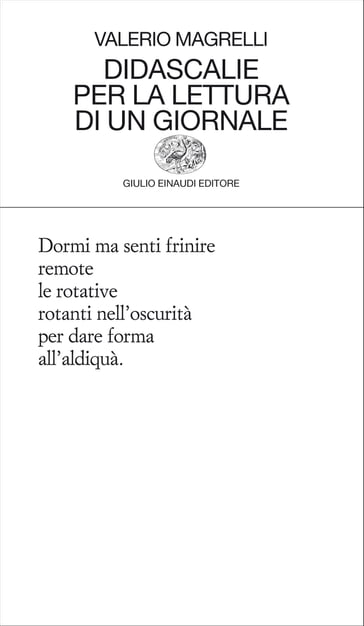 Didascalie per la lettura di un giornale - Valerio Magrelli