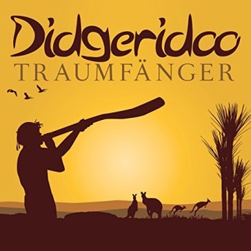 Didgeridoo - traumfanger - AA.VV. Artisti Vari