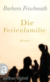 Die Ferienfamilie