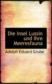 Die Insel Lussin Und Ihre Meeresfauna.