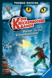 Die Knickerbocker-Bande 1: Rätsel um das Schneemonster