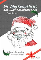 Die Maskenpflicht des Weihnachtsmannes