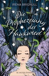 Die Prophezeiung der Hawkweed