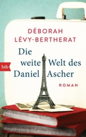 Die weite Welt des Daniel Ascher