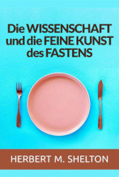 Die wissenschaft und die feine kunst des fastens