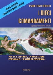 I Dieci Comandamenti - esposizione dei divini precetti
