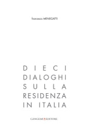 Dieci dialoghi sulla residenza in Italia