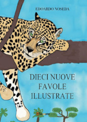 Dieci nuove favole illustrate