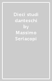 Dieci studi danteschi