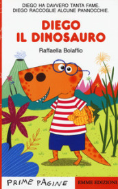 Diego il dinosauro. Stampatello maiuscolo. Ediz. a colori