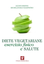 Diete vegetariane, esercizio fisico e salute