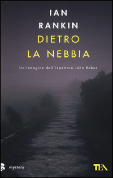 Dietro la nebbia - Ian Rankin