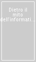 Dietro il mito dell informatica. Socioanalisi narrativa del lavoro nelle aziende di tecnologia dell informazione e della comunicazione