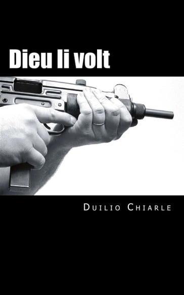 Dieu li volt - Duilio Chiarle