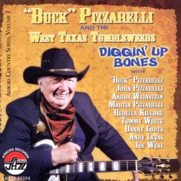 Diggin' up bones - Bucky Pizzarelli