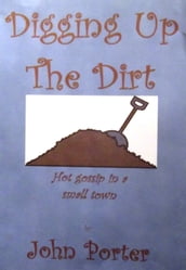 Digging Up The Dirt