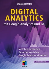 Digital Analytics mit Google Analytics und Co.