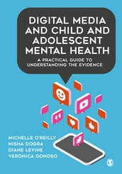 Digital Media and Child and Adolescent Mental Health