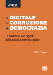 + Digitale Corruzione + Democrazia