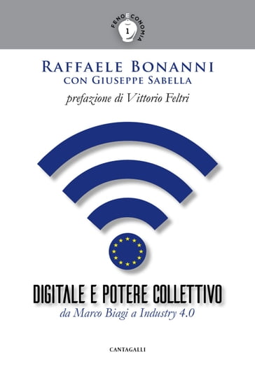 Digitale e potere collettivo - Giuseppe Sabella - Raffaele Bonanni