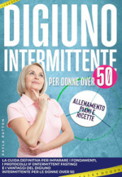 Digiuno intermittente per donne over 50