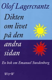 Dikten om livet pa den andra sidan : Emanuel Swedenborg