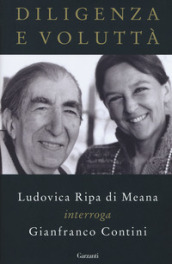 Diligenza e voluttà. Ludovica Ripa di Meana interroga Gianfranco Contini