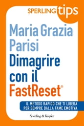 Dimagrire con il FastReset® - Sperling Tips