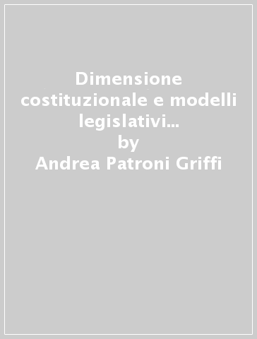 Dimensione costituzionale e modelli legislativi della dirigenza pubblica - Andrea Patroni Griffi