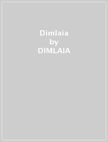 Dimlaia - DIMLAIA