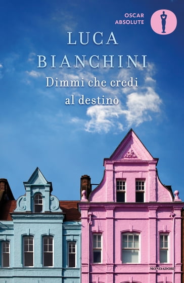 Dimmi che credi al destino - Luca Bianchini