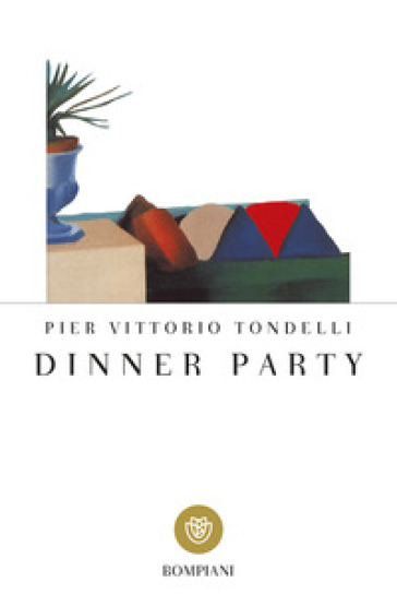 Dinner party - Pier Vittorio Tondelli